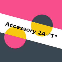 Accessory 2 A-"T"